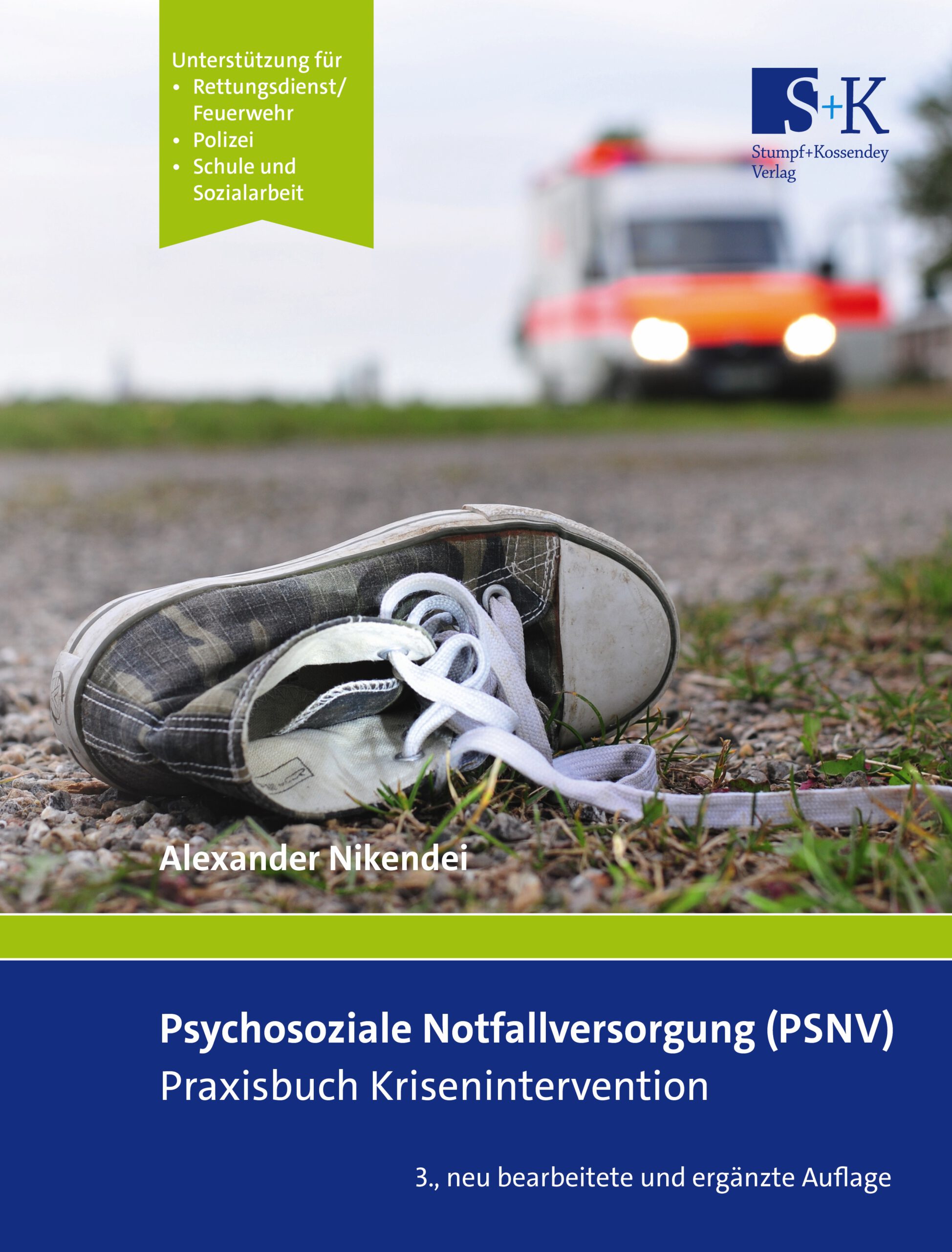 Psychosoziale Notfallversorgung (PSNV) - Praxisbuch Krisenintervention - 3. Auflage 2026